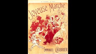 Emmanuel Chabrier  Joyeuse Marche [upl. by Tennies]