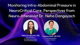 Monitoring IntraAbdominal Pressure in NeuroCritical Care with NeuroIntensivist Dr Neha Dangayach [upl. by Beauregard398]