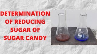 DETETRMINATION OF REDUCING SUGAR  SUGAR CANDY REDUCING SUGAR TEST [upl. by Shing]