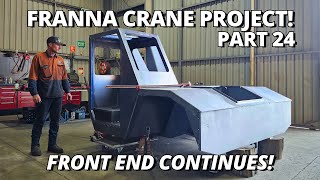 Fitting The NEW Cab amp Welding the Front End  Franna Crane Project  Part 24 [upl. by Weihs118]