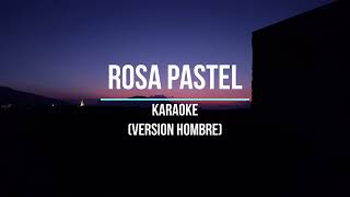 Rosa Pastel  Belanova KaraokeCOVER VERSION HOMBRE [upl. by Lareneg]