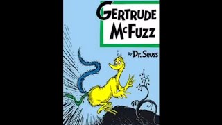 Gertrude McFuzz By Dr Seuss [upl. by Odragde]