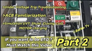 Part 2 ACB Troubleshooting amp Simulation  UVT amp Charging motor   Metasol  Switchgear  kalecky [upl. by Aneeh433]