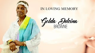 Celebrating the Life of Golda Delcina Browne [upl. by Friedlander]