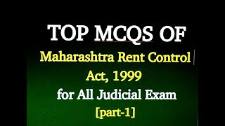 TOP MCQS OF Maharashtra Rent Control Act 1999 [upl. by Tiny401]