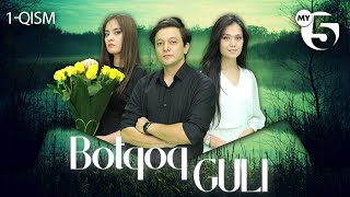 Yangi serial premyerasi quotBotqoq guliquot 1qism [upl. by Ahseet]