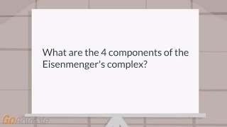 The 4 components of the Eisenmengers complex [upl. by Recor]