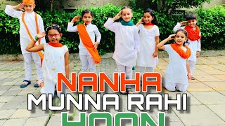 Nanha Munna Rahi Hoon  Independence Day Special  Independence day performance of Kids [upl. by Sifan]