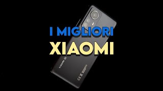 I migliori smartphone Xiaomi [upl. by Pazia]