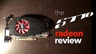 The 5770 Radeon Review  720p Excellence for under 70 [upl. by Euv]