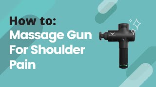 How To Use A Massage Gun To Relieve Shoulder Pain [upl. by Yla]