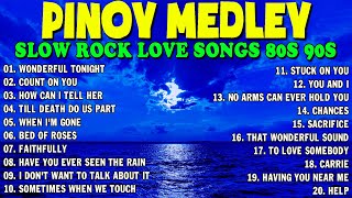 Slow Rock Love Song Nonstop 🎷 SLOW ROCK MEDLEY 🎧 Rock Ballads 70S 80S 90S 🔊 Nonstop Pinoy Medley [upl. by Tollman954]