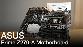 ASUS Prime Z270A Motherboard Product Showcase [upl. by Eberle]