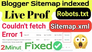 Blogger Sitemap Couldnt fetch  Sitemap Not indexing  Error 1  Robotstxt  Sitemapxml [upl. by Lennor]