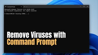 Remove Viruses Using Command Prompt in Windows 11 amp 10 [upl. by Vivianne998]