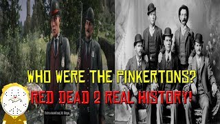 Red Dead Redemption 2 Real History Who Were The Pinkertons  Spoilers [upl. by Cornela]