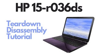 HP 15r 15r036ds Laptop Computer  Teardown  Disassembly Tutorial [upl. by Rinaldo]