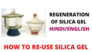 Regeneration of Silica Gel  How to Reheat amp Reuse Silica Gel  Use of Desiccator [upl. by Elayne]