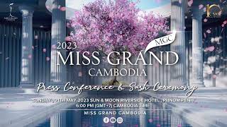 Miss Grand Cambodia 2023 Welcome Ceremony Press Conference amp Sash Ceremony [upl. by Jacobba]