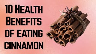 10 Health Benefits of Cinnamon [upl. by Helge191]