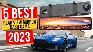 Best Rear View Mirror Dash Cams In 2023  Top 5 Rear View Mirror Dash Cams [upl. by Essirehc742]