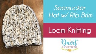 Seersucker Loom Knitted Hat [upl. by Erdnassac649]