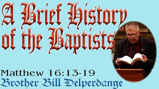 A Brief History of the Baptists [upl. by Namqul]