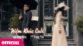 Niệm Khúc Cuối  Trọng Tấn  Nhạc sĩ Ngô Thụy Miên Audio [upl. by Ennyroc]