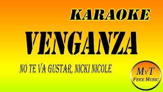 No Te Va Gustar Nicki Nicole  Venganza  Karaoke  Instrumental  Lyrics  Letra [upl. by Airliah]