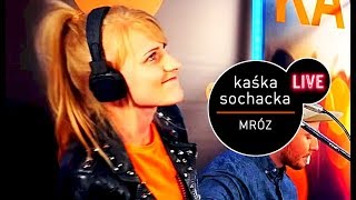 Kaśka Sochacka  Mróz Live at MUZOFM [upl. by Alameda18]