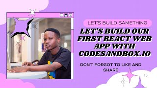 how Build our first react js web app using CodeSandboxio [upl. by Nnasor577]