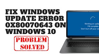 Fix Windows Update Error 0x80070643 on Windows 10 [upl. by Ilesara]