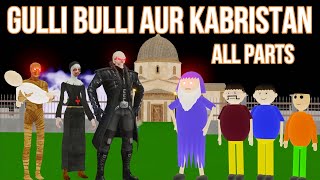 Gulli Bulli Aur KABRISTAN All Parts  Gulli Bulli  MAKE JOKE HORROR CARTOON  MAKE JOKE HORROR [upl. by Navoj]