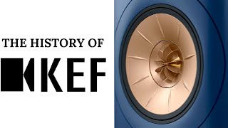 The History of KEF Innovations Forever [upl. by Downs]