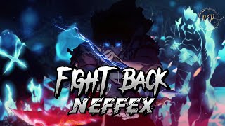 FIGHT BACK  NEFFEX Lyrics  NEFFEX  FIGHT BACK  NEPLyrics Videos [upl. by Eirene]