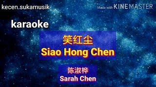 Xiao Hong Chen  Sarah Chen karaoke 笑红尘  陈淑桦 ost Swordsman II 1992 [upl. by Dewain]