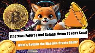 Ethereum Futures and Solana Meme Tokens are SOARING to New Heights 𝐙𝐞𝐧 𝐂𝐨𝐢𝐧 [upl. by Zsolway335]