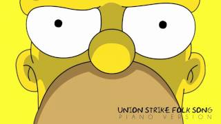 The Simpsons  Union Strike Folk Song  Piano Version [upl. by Goldin643]