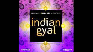 Drupatee amp Machel Montano  Indian Gyal [upl. by Mel563]