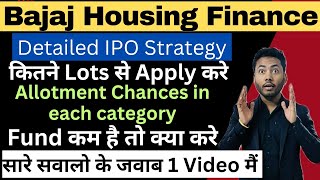 Allotment Chances in Bajaj Housing Finance IPO🤩  Complete Strategy All Doubts Solved [upl. by Novek]