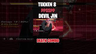 🥊 Devil Jin Death Combo TEKKEN 8 PPSSPP 🥊 [upl. by Yeltnarb788]