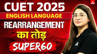 CUET 2025 English Language  Rearrangement All Concepts and Tricks  Part 1 [upl. by Allemac]