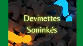 Devinettes soninkées épisode 4 dernier épisode [upl. by Euv931]