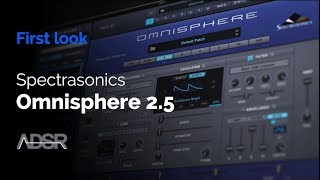 Omnisphere 25 First Look [upl. by Feeley119]