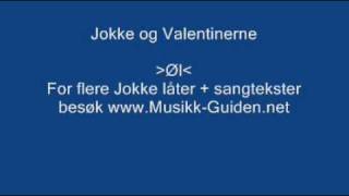 Øl  Jokke og Valentinerne [upl. by Oruasi372]