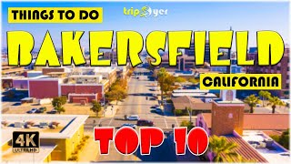 Bakersfield CA California ᐈ Things to do  Best Places to Visit  California Travel Guide 4K ☑️ [upl. by Rhpotsirhc293]