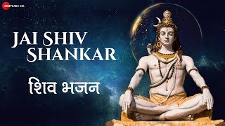 Jai Shiv Shankar  जय शिव शंकर  Zee Music Devotional  Shiv Bhajan with Lyrics [upl. by Eeralih]