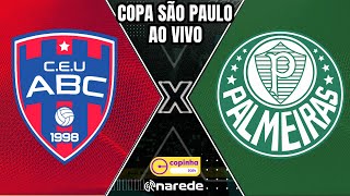 UNIÃO ABC X PALMEIRAS AO VIVO  COPA SÃO PAULO DE FUTEBOL AO VIVO  COPINHA AO VIVO [upl. by Solohcin318]