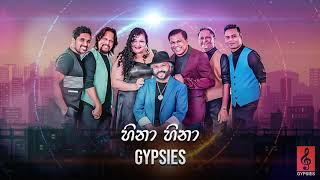 Hina Hina  හිනා හිනා   Gypsies  Audio [upl. by Ancier]