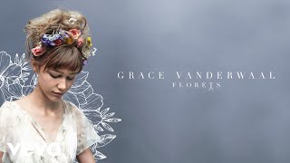 Grace VanderWaal  Florets Audio [upl. by Auria]